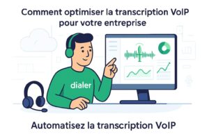 Comment optimiser la transcription voip pour votre entreprise